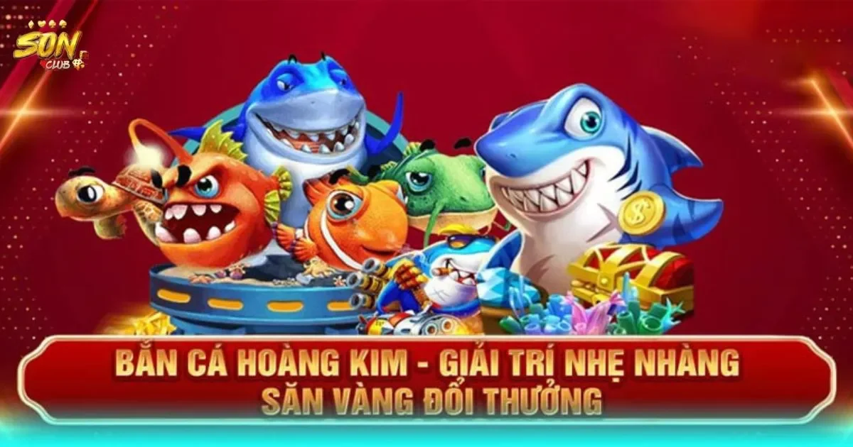 Bắn cá hoàng kim là gì? Những mẹo để dành thắng lớn 56 Bắn cá hoàng kim là gì? Những mẹo để dành thắng lớn