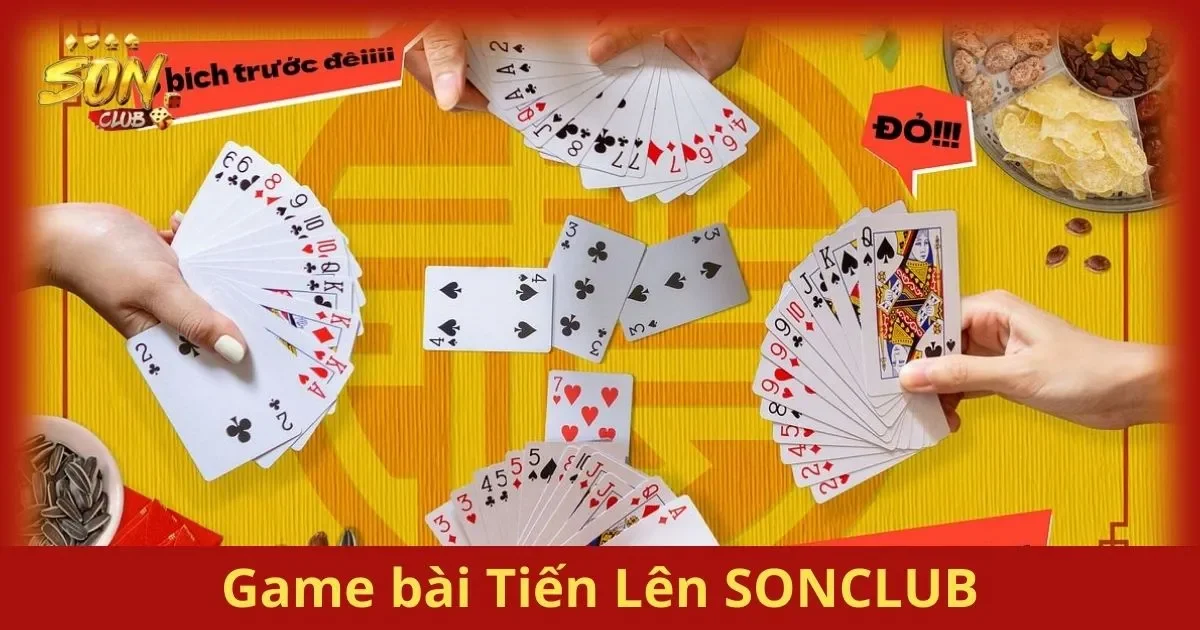Game Bài Tiến Lên SONCLUB: Mẹo Chơi Hiệu Quả 1 Cách Chơi Game Bài Tiến Lên SONCLUB